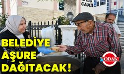 Belediye aşure dağıtacak!