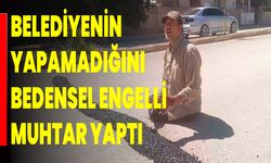 CHP’li Belediyenin Yapamadığını Bedensel Engelli Muhtar Yaptı