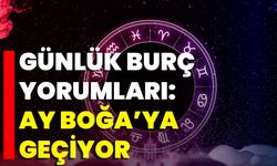 Günlük Burç Yorumları: Ay Boğa’ya Geçiyor