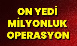 On Yedi Milyonluk Operasyon