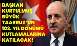 Başkan Kurtulmuş, Büyük Taarruz’un 103. Yıl Dönümü Kutlamalarına Katılacak!