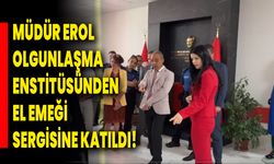 Müdür Erol Olgunlaşma Enstitüsünden El Emeği Sergisine Katıldı!