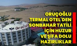 Oruçoğlu Termal Otel'den Sonbahar Tatili İçin Huzur Ve Şifa Dolu Hazırlıklar