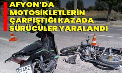 Afyon’da Motosikletlerin Çarpıştığı Kazada Sürücüler Yaralandı