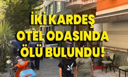 İki Kardeş Otel Odasında Ölü Bulundu!