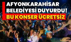 Afyonkarahisar Belediyesi Duyurdu! Bu Konser Ücretsiz