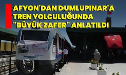 Afyon'dan Dumlupınar'a Tren Yolculuğunda "Büyük Zafer" Anlatıldı