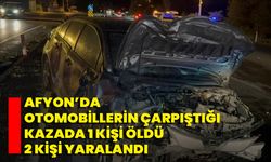 Afyon’da Otomobillerin çarpıştığı kazada 1 kişi öldü, 2 kişi yaralandı