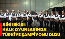 Ağrı ekibi halk oyunlarında Türkiye şampiyonu oldu
