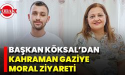 Başkan Köksal’dan Kahraman Gaziye Moral Ziyareti
