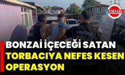 Bonzai İçeceği Satan Torbacıya Nefes Kesen Operasyon