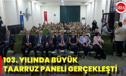 103. Yılında Büyük Taarruz Paneli Gerçekleşti