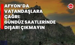 Afyon’da Vatandaşlara Çağrı: Gündüz Saatlerinde Dışarı Çıkmayın
