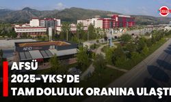 AFSÜ, 2025-YKS’de Tam Doluluk Oranına Ulaştı