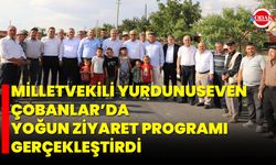 Milletvekili Yurdunuseven, Çobanlar’da Yoğun Ziyaret Programı Gerçekleştirdi