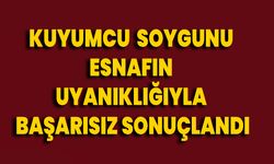 Kuyumcu soygunu esnafın uyanıklığıyla başarısız sonuçlandı