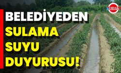 Belediyeden Sulama Suyu Duyurusu