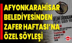 Afyonkarahisar Belediyesinden Zafer Haftası’na Özel Söyleşi