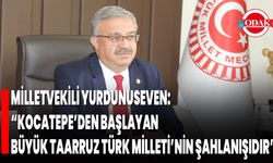 Milletvekili Yurdunuseven: “Kocatepe’den Başlayan Büyük Taarruz Türk Milleti’nin Şahlanışıdır”