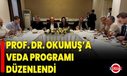 Prof. Dr. Okumuş’a Veda Programı Düzenlendi