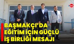 Başmakçı’da Eğitim İçin Güçlü İş Birliği Mesajı