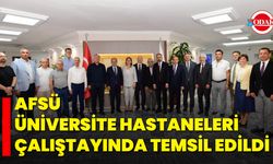 AFSÜ, Üniversite Hastaneleri Çalıştayında Temsil Edildi