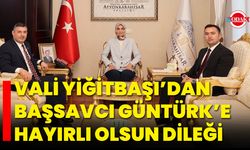 Vali Yiğitbaşı’dan Başsavcı Güntürk’e Hayırlı Olsun Dileği