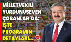 Milletvekili Yurdunuseven Çobanlar’da: İşte Programın Detayları…