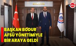 Başkan Bodur, AFSÜ Yönetimiyle Bir Araya Geldi