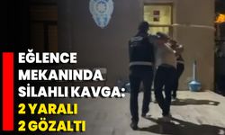 Eğlence Mekanında Silahlı Kavga: 2 Yaralı, 2 Gözaltı