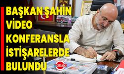 Başkan Şahin, Video Konferansla İstişarelerde Bulundu