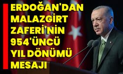 Erdoğan'dan, Malazgirt Zaferi'nin 954'üncü yıl dönümü mesajı