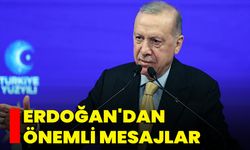 Erdoğan'dan Önemli Mesajlar