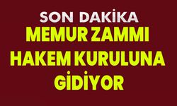 Memur Zammı Hakem Kuruluna Gidiyor