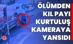 Ölümden kıl payı kurtuluş kameraya yansıdı