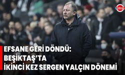 Efsane Geri Döndü: Beşiktaş’ta İkinci Kez Sergen Yalçın Dönemi