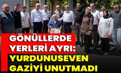 Gönüllerde Yerleri Ayrı: Yurdunuseven Gaziyi Unutmadı