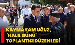 Kaymakam Uğuz, 'Halk Günü' toplantısı düzenledi