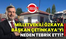 Milletvekili Özkaya, Başkan Çetinkaya’yı neden tebrik etti?