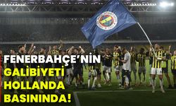Fenerbahçe’nin galibiyeti Hollanda basınında!