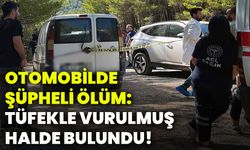 Otomobilde şüpheli ölüm: Tüfekle vurulmuş halde bulundu!