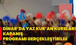 Dinar’da Yaz Kur’an Kursları Kapanış Programı Gerçekleştirildi