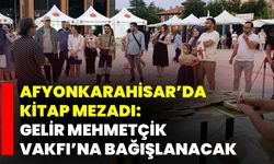 Afyonkarahisar’da Kitap Mezadı: Gelir Mehmetçik Vakfı’na Bağışlanacak