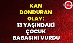 Kan Donduran Olay: 13 Yaşındaki Çocuk Babasını Vurdu