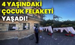 4 yaşındaki çocuk felaketi yaşadı!