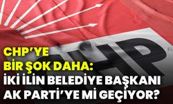 CHP’ye bir şok daha: İki ilin belediye başkanı AK Parti’ye mi geçiyor?