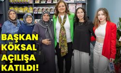 Başkan Köksal açılışa katıldı!