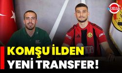 Komşu İlden Yeni Transfer