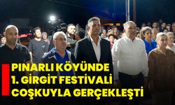 Pınarlı Köyünde 1. Girgit Festivali Coşkuyla Gerçekleşti