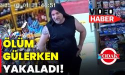 Ölüm gülerken yakaladı!